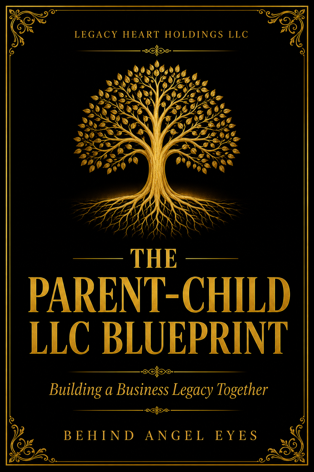 The Parent–Child LLC Blueprint: Building a Business Legacy Together