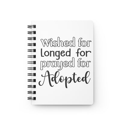 Adoption Journal - Wished for, Longed for, Prayed for, Sentimental Notebook, Gift for Adoptive Families, Personal Reflection Diary, Keepsake